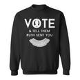 Vote And Tell Them Ruth Sent You 31 Shirt Sweatshirt