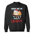 Wake Me Up When Its Christmas 819 Shirt Sweatshirt