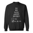 We Don’T Talk About Bru-No Men Women Kids 329 Trending Shirt Sweatshirt