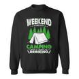 Weekend Forecast Camping With A Chance Of Drinking Funny Sweatshirt