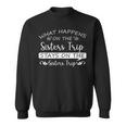 What Happens On The Sisters Trip Stays On The Sisters Trip  V2 Sweatshirt