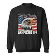 Womens Funny American Flag Bald Eagle We The People Are Pissed Off Sweatshirt