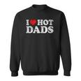 Womens I Love Hot Dads I Heart Hot Dads Love Hot Dads V-Neck Sweatshirt
