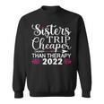 Womens Sisters Trip 2022 Weekend Vacation Lover Girls Road Trip Sweatshirt
