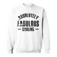 Absolutely Fabulous Darling Sweatshirt