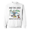 And She Lived Happily Ever After Sweatshirt