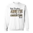 Best Freakin Auntie And God Mother Ever Sweatshirt