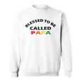 Blessed To Be Called Papa Sticker Sweatshirt