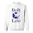 Bolt Life Lightening Bolt Gift Sweatshirt