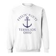 Feelin Nauti Vermilion Ohio Lake Erie Nautical Distressed Sweatshirt
