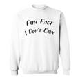 Fun Fact L Dont Care Funny V2 Sweatshirt