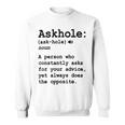 Funny Askhole Definition Dictionary Word Gag Sarcastic V3 Sweatshirt