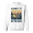 Funny Camping Admit It You Taste My 57 Shirt Sweatshirt