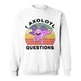 I Axlotl Questions Cute Axlotl V2 Sweatshirt