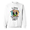 I Really Like Gardener Penguin Ok Sweatshirt