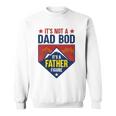 Mens Its Not A Dad Bod Its A Father Figure Dad Joke Fathers Day Sweatshirt