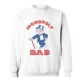 Monopoly Dad Fathers Day Gift Sweatshirt