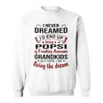 Popsi Grandpa Gift Popsi Of Freaking Awesome Grandkids Sweatshirt