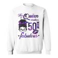 This Queen Makes 50 Look Fabulous 50Th Birthday Messy Bun Sweatshirt