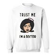 Trust Me Im A Dogtor Doctor Dog 672 Shirt Sweatshirt