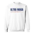 Ultra Maga And Proud Of It V10 Sweatshirt