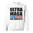 Ultra Maga And Proud Of It V22 Sweatshirt