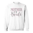 Wedding Shower For Mom From Bride Mother Of The Bride Sweatshirt