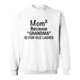 Womens Mom Squared Grandma Funny Gifts Sweatshirt