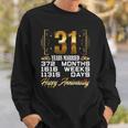 31 Years Married - Funny 31St Wedding Anniversary Sweatshirt Gifts for Him