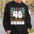 40Th Birthday Squad Vintage Retro Funny 40 Year Old Birthday Sweatshirt Gifts for Him