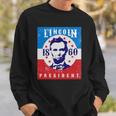 Abraham Lincoln 4Th Of July Usa For President 1860 Gift Sweatshirt Gifts for Him