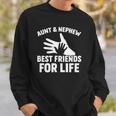 Aunt And Nephew Best Friends For Life Family Sweatshirt Gifts for Him