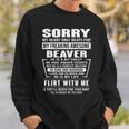 Beaver Name Gift Sorry My Heart Only Beats For Beaver Sweatshirt Gifts for Him