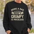 Being A Dad Is An Honor Being A Grumpy Is Priceless Grandpa Sweatshirt Gifts for Him