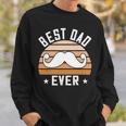 Best Dad Ever Fathers Day Gift Sweatshirt Gifts for Him