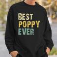 Best Poppy Ever Gift Retro Vintage Fathers Day Sweatshirt Gifts for Him