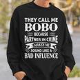Bobo Grandpa Gift They Call Me Bobo Because Partner In Crime Makes Me Sound Like A Bad Influence Sweatshirt Gifts for Him