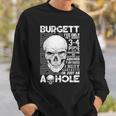 Burgett Name Gift Burgett Ive Only Met About 3 Or 4 People Sweatshirt Gifts for Him