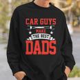 Car Guys Make The Best Dads Gift Funny Garage Mechanic Dad Sweatshirt Gifts for Him