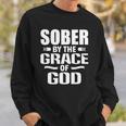 Christian Jesus Religious Saying Sober By The Grace Of God Sweatshirt Gifts for Him