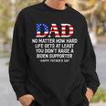 Dad Fathers Day At Least You Didnt Raise A Biden Supporter Sweatshirt Gifts for Him Dad Fathers Day At Least You Didnt Raise A Biden Supporter Sweatshirt Gifts for Him