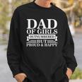 Dad Of Girls Outnumbered But Proud Happy Fathers Day Dad Sweatshirt Gifts for Him