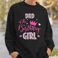 Dad Of The Birthday Girl Cute Pink Matching Family Sweatshirt Gifts for Him