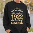 December 1922 Birthday Life Begins In December 1922 V2 Sweatshirt Gifts for Him