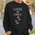 Father Of Dogs Paw Prints Sweatshirt Gifts for Him