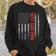 Fathers Day Best Dad Ever With Us American Flag V2 Sweatshirt Gifts for Him