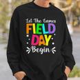 Field Day Let The Games Begin Kids Boys Girls Teacher Sweatshirt Gifts for Him
