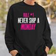 Fitness Gym Inspiration Quote Rule 1 Never Skip A Monday Sweatshirt Gifts for Him