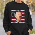 Funny Biden Independence Day Merry Happy 4Th Of July Sweatshirt Gifts for Him