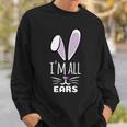 Funny Cute Pastel Purple Bunny Im All Ears Rabbit Happy Easter Day Gift For Girls Women Mom Mommy Family Birthday Holiday Christmas Sweatshirt Gifts for Him